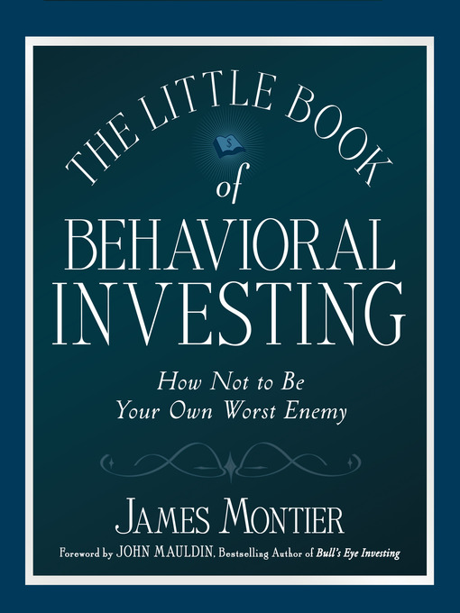 Title details for The Little Book of Behavioral Investing by James Montier - Available